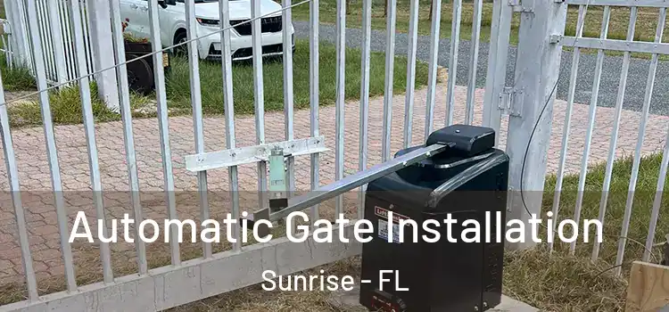  Automatic Gate Installation Sunrise - FL
