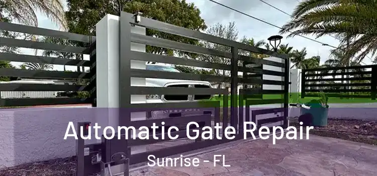 Automatic Gate Repair Sunrise - FL