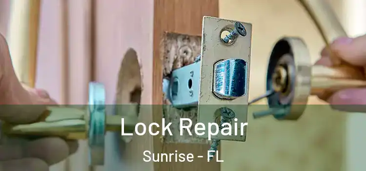 Lock Repair Sunrise - FL