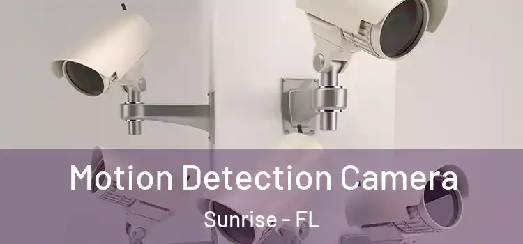  Motion Detection Camera Sunrise - FL