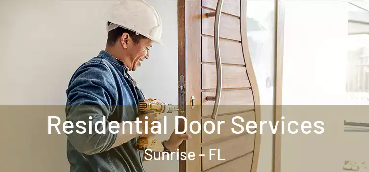  Residential Door Services Sunrise - FL