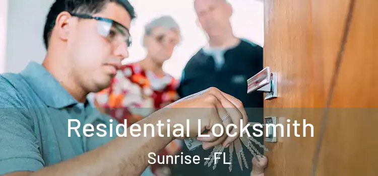 Residential Locksmith Sunrise - FL