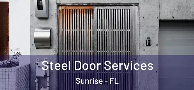 Steel Door Services Sunrise - FL
